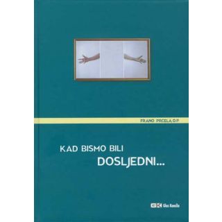 Kad bismo bili dosljedni...