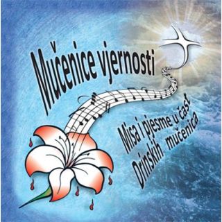 Mučenice vjernosti (CD)