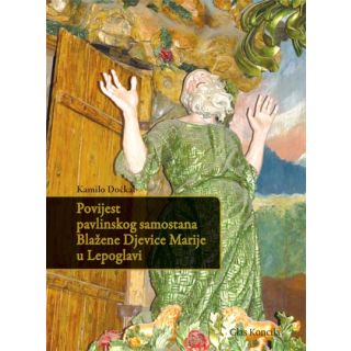 Povijest pavlinskog samostana Blažene Djevice Marije u Lepoglavi