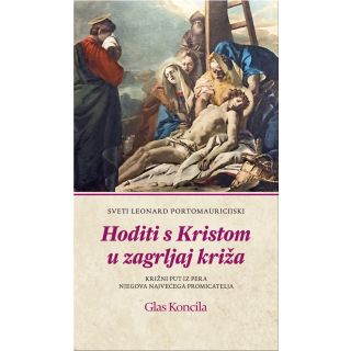 Hoditi s Kristom u zagrljaj križa