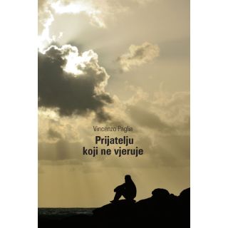 Prijatelju koji ne vjeruje